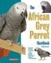Audiobook African Grey Parrot Handbook author Mattie Sue Athan