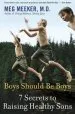 Audiobook Boys Should be Boys: 7 Secrets to Raising Healthy Sons author Dr Meg Meeker