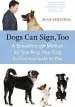 Audiobook Dogs can Sign Tooa Breakthrough Method of Teaching Your dog to Communicate author Sean Senechal