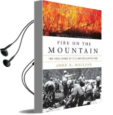 Fire on the Mountain: The True Story of the South Canyon Fire Audiobook download free by John N Maclean
