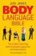 Audiobook The Body Language Bible: The Hidden Meaning Behind People'S Gestures and Expressions author Judi James