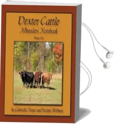 Dexter Cattle: A Breeders' Notebook Audiobook download free by Gabriella Nanci