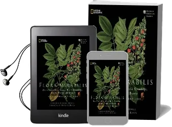 Flora Mirabilis: How Plants Shaped World Knowledge, Health, Wealth, and Beauty Audiobook download free by Catherine Herbert Howell
