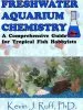 Audiobook Freshwater Aquarium Chemistry: A Comprehensive Guide for Tropical Fish Hobbyists author Dr Kevin J Ruff