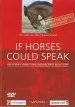 Audiobook If Horses Could Speak: How Incorrect Modern Riding Negatively Affects Horses' Health author Dr Gerd Heuschmann