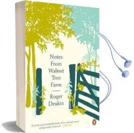 Notes From Walnut Tree Farm Audiobook download free by Roger Deakin