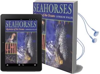 Seahorses and Seadragons: Mysteries of the Oceans Audiobook download free by Catherine Wallis