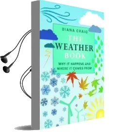 The Weather Book: Why it Happens and Where it Comes From Audiobook download free by Diana Craig