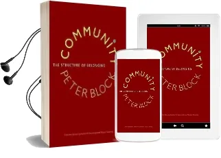 Community: The Structure of Belonging: The Structure of Belonging Audiobook download free by Peter Block