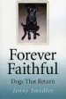 Audiobook Forever Faithful: Dogs That Return author Jenny Smedley