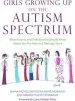 Audiobook Girls Growing up on the Autism Spectrum: What Parents and Professionals Should Know About the Pre-Teen and Teenage Years author Shana Nichols