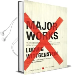 Major Works: Selected Philosophical Writings Audiobook download free by Ludwig Wittgenstein