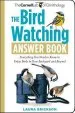 Audiobook The Bird Watching Answer Book: Everything you Need to Know to Enjoy Birds in Your Backyard and Beyond author Laura Erickson