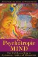 Audiobook The Psychotropic Mind: The World According to Ayahuasca, Iboga, and Shamanism author Jan Kounen