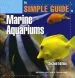 Audiobook The Simple Guide to Marine Aquariums author Jeffrey Kurtz