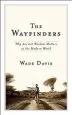 Audiobook The Wayfinders: Why Ancient Wisdom Matters in the Modern World author Wade Davis