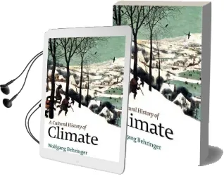 A Cultural History of Climate Audiobook download free by Wolfgang Behringer