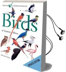 Birds of Eastern Africa: Updated Edition Audiobook download free by Ber Van Perlo