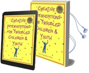 Creative Interventions for Troubled Children and Youth Audiobook download free by Liana Lowenstein