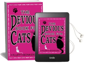 The Devious Book for Cats: Cats Have Nine Lives. Shouldn'T They be Lived to the Fullest? Audiobook download free by Fluffy