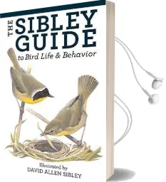 The Sibley Guide to Bird Life and Behavior Audiobook download free by David Allen Sibley