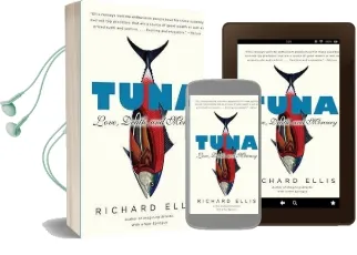 Tuna: Love, Death, and Mercury Audiobook download free by Richard Ellis