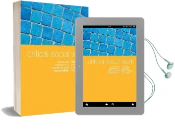 Critical Social Work: Theories and Practices for a Socially Just World Audiobook download free by June Allan