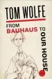 Audiobook From Bauhaus to our House author Tom Wolfe
