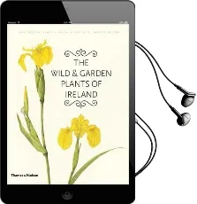 The Wild and Garden Plants of Ireland Audiobook download free by E Charles Nelson