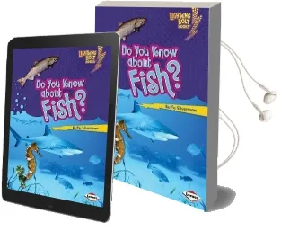 Do you Know About Fish? - Lightning Bolt Books - Meet the Animal Groups Audiobook download free by Buffy Silverman