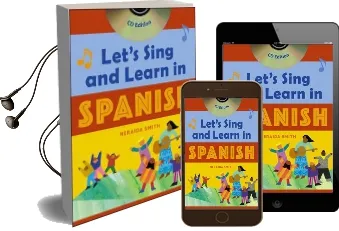 Let'S Sing and Learn in Spanish (Book + Audio cd) Audiobook download free by Neraida Smith