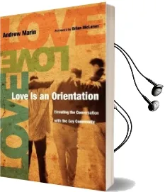 Love is an Orientation: Elevating the Conversation With the gay Community Audiobook download free by Andrew Marin