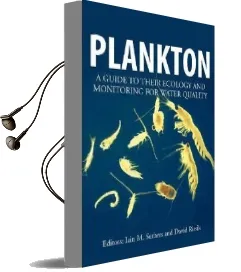 Plankton: A Guide to Their Ecology and Monitoring for Water Quality Audiobook download free by Iain M. Suthers
