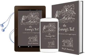 The Earwig'S Tail: A Modern Bestiary of Multi-Legged Legends Audiobook download free by Dr. May R. Berenbaum