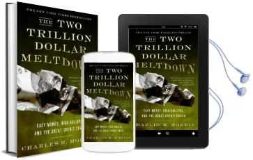The two Trillion Dollar Meltdown: Easy Money, High Rollers, and the Great Credit Crash Audiobook download free by Charles Morris