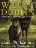 Audiobook Wild Dublin: Exploring Nature in the City author Eanna Ni Lamhna