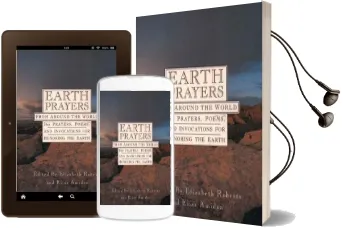 Earth Prayers: 365 Prayers, Poems, and Invocations From Around the World Audiobook download free by Elizabeth Roberts