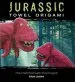 Audiobook Jurassic Towel Origami: The Craft That Bath Time Forgot! author Alison Jenkins