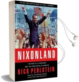 Nixonland: The Rise of a President and the Fracturing of America Audiobook download free by Rick Perlstein