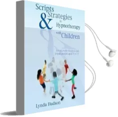 Scripts and Strategies in Hypnotherapy With Children Audiobook download free by Lynda Hudson