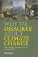 Audiobook Why we Disagree About Climate Change: Understanding Controversy, Inaction and Opportunity author Mike Hulme