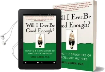 Will i Ever be Good Enough?: Healing the Daughters of Narcissistic Mothers Audiobook download free by Karyl Mcbride