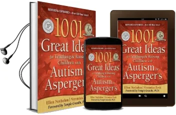 1001 Great Ideas for Teaching and Raising Children With Autism or Asperger'S Audiobook download free by Ellen Notbohm