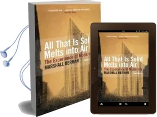 All That is Solid Melts Into air: The Experience of Modernity Audiobook download free by Marshall Berman