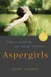 Audiobook Aspergirls: Empowering Females With Asperger Syndrome author Rudy Simone