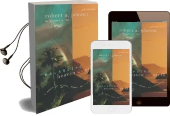 Balancing Heaven and Earth Audiobook download free by Robert A. Johnson