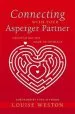 Audiobook Connecting With Your Asperger Partner: Negotiating the Maze of Intimacy author Louise Weston