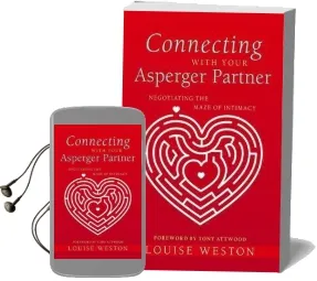 Connecting With Your Asperger Partner: Negotiating the Maze of Intimacy Audiobook download free by Louise Weston