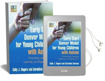 Early Start Denver Model for Young Children With Autism: Promoting Language, Learning, and Engagement Audiobook download free by Sally J. Rogers