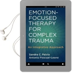 Emotion-Focused Therapy for Complex Trauma: An Integrative Approach Audiobook download free by Sandra C. Paivio